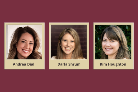 Andrea Dial, Darla Shrum and Kim Houghton